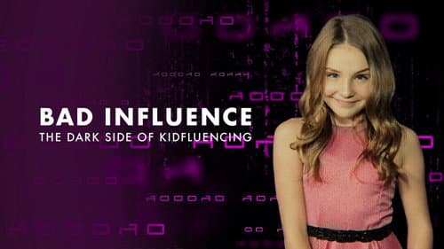 Bad Influence: The Dark Side of Kidfluencing still