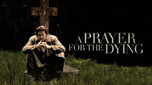A Prayer for the Dying still