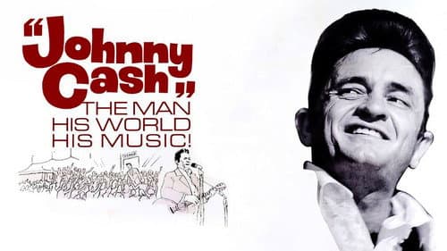 Johnny Cash: The Man, His World, His Music still