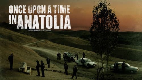 Once Upon a Time in Anatolia still