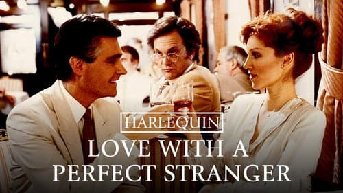 Love with a Perfect Stranger still