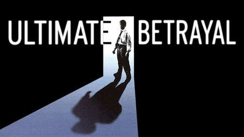 Ultimate Betrayal still