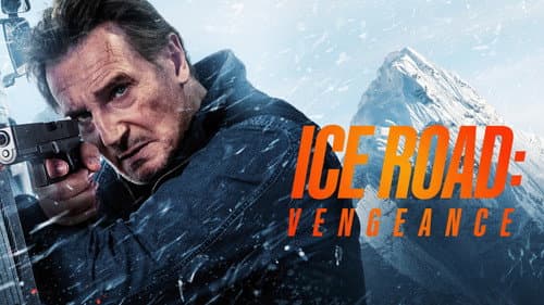 Ice Road: Vengeance still