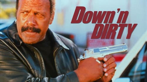 Down 'n Dirty still