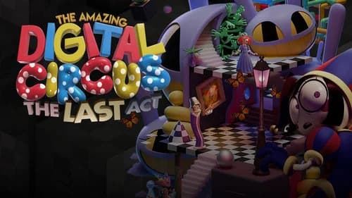 The Amazing Digital Circus: The Last Act still