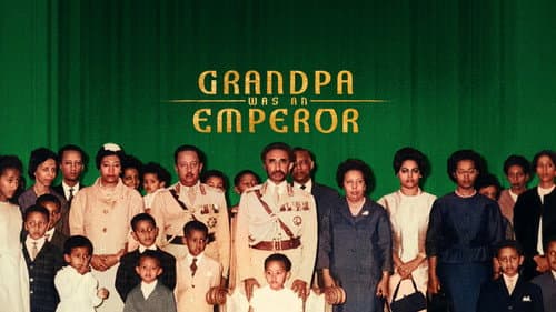 Grandpa Was an Emperor still