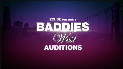 Baddies West Auditions still
