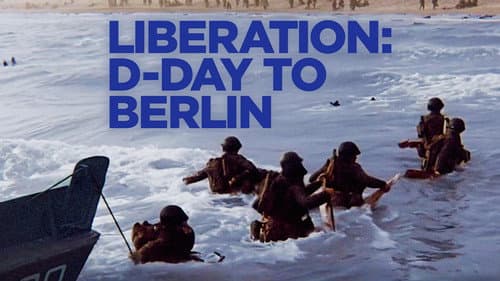 Liberation: D-Day to Berlin still