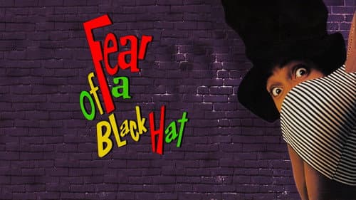 Fear of a Black Hat still