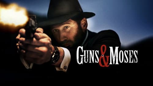 Guns & Moses still