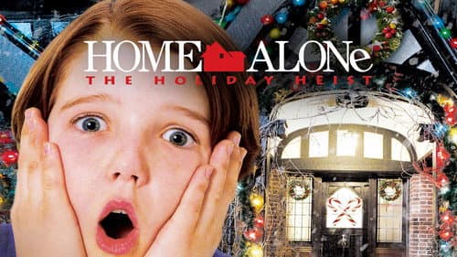Home Alone: The Holiday Heist still
