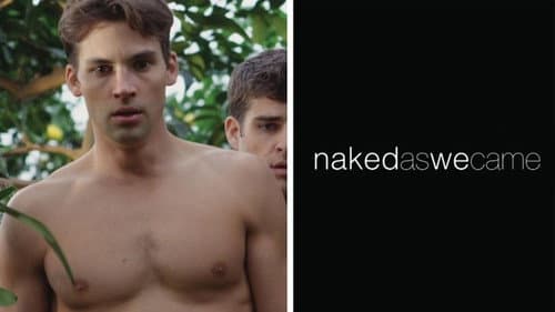 Naked as We Came still