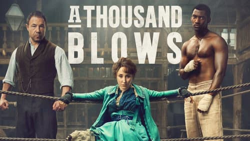 A Thousand Blows still