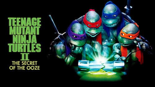 Teenage Mutant Ninja Turtles II: The Secret of the Ooze still