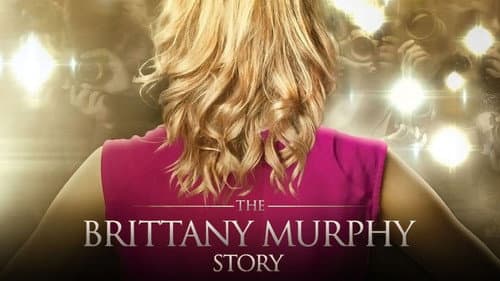 The Brittany Murphy Story still