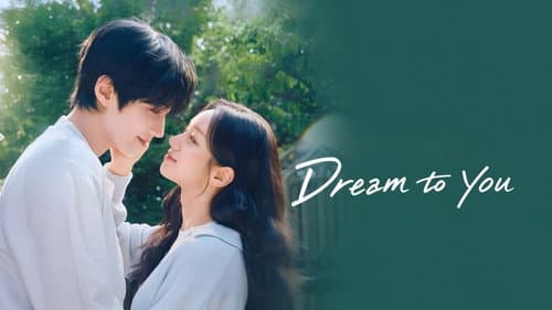 Dream to You still