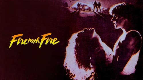 Fire with Fire still