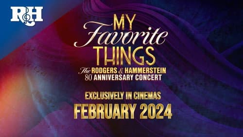 My Favorite Things: The Rodgers & Hammerstein 80th Anniversary Concert still