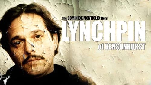 Lynchpin of Bensonhurst: The Dominick Montiglio Story still