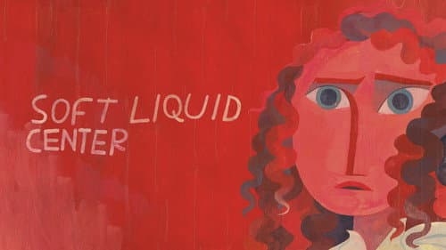 Soft Liquid Center still
