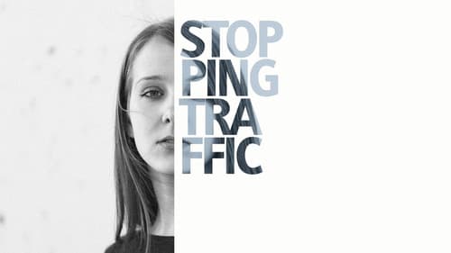 Stopping Traffic: The Movement to End Sex Trafficking still