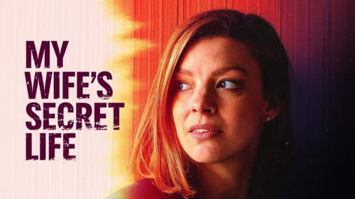 My Wife's Secret Life still