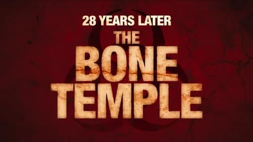 28 Years Later: The Bone Temple still