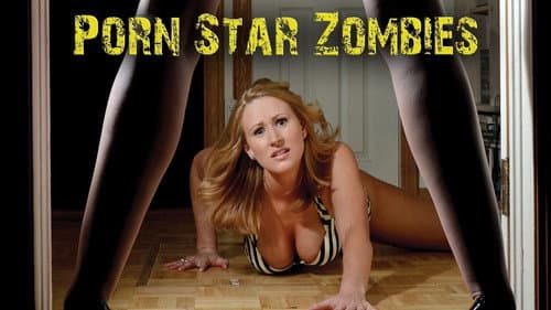 Porn Star Zombies still