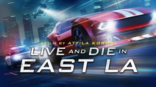 Live and Die in East L.A. still