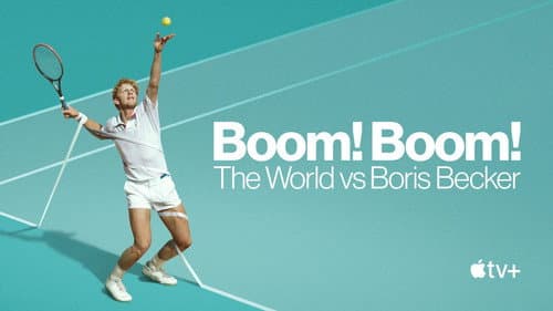 Boom! Boom! The World vs Boris Becker still