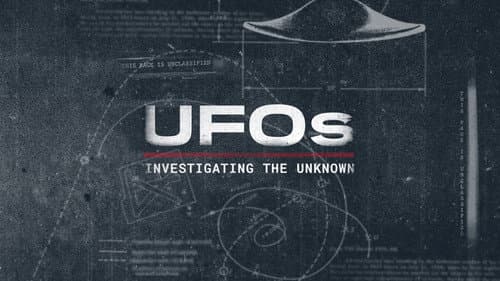 UFOs: Investigating the Unknown still