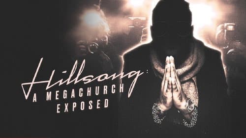 Hillsong: A Megachurch Exposed still