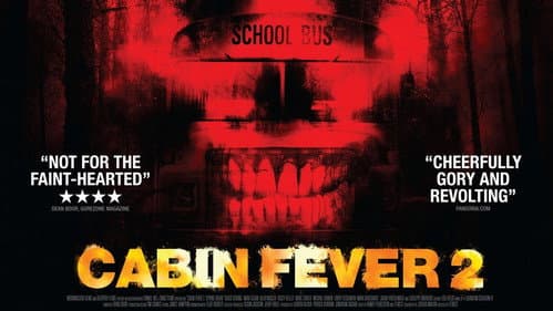 Cabin Fever 2: Spring Fever still