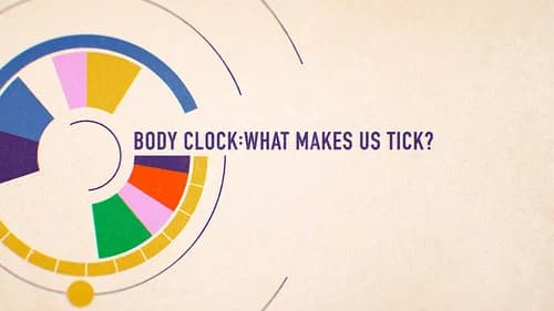 Horizon: Body Clock: What Makes Us Tick? still
