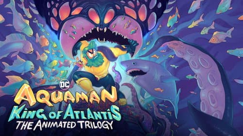 Aquaman: King of Atlantis still
