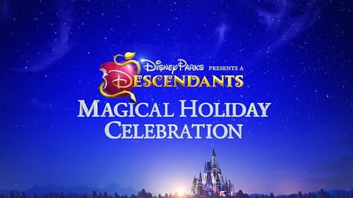 Disney Parks Presents: A Descendants Magical Holiday Celebration still