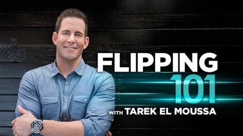 Flipping 101 With Tarek El Moussa still