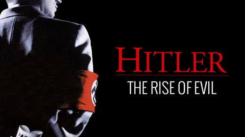 Hitler: The Rise of Evil still