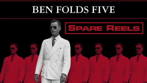 Ben Folds Five: Spare Reels still
