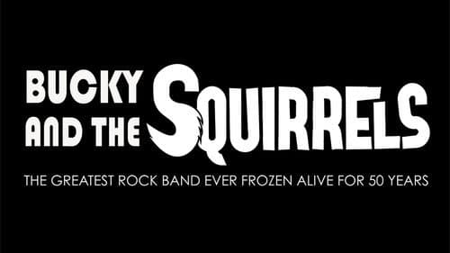 Bucky and the Squirrels still