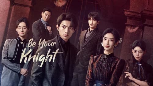 Be Your Knight still
