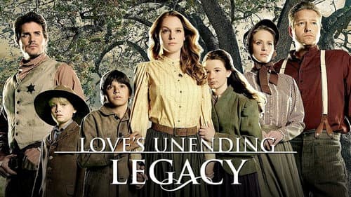 Love's Unending Legacy still