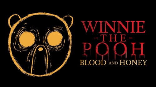 Winnie the Pooh: Blood and Honey still