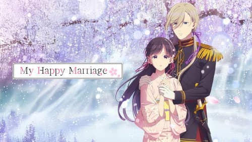My Happy Marriage still