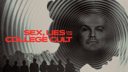 Sex, Lies and the College Cult still