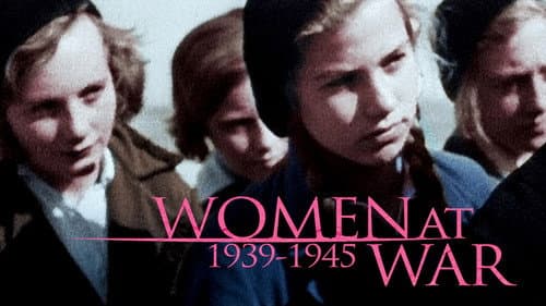 Women at War (1939-1945) still