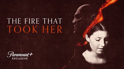 The Fire That Took Her still