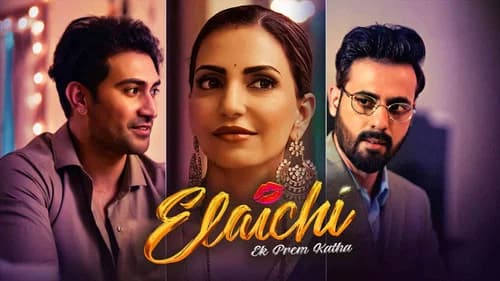 Elaichi: Ek Prem Katha still