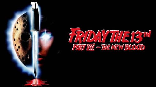 Friday the 13th Part VII - The New Blood still