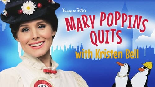 Mary Poppins Quits still